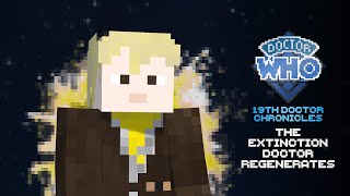 The Extinction Doctor Regenerates  19th Doctor Chronicles  Teaser [upl. by Ytsirhk]