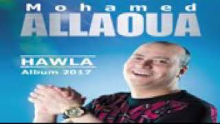 Mohamed allaoua 2017 Hawla album complet [upl. by Barthel384]