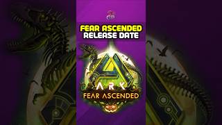 Fear Ascended Release Date amp UE 54 Update Ark Ascended [upl. by Yajnas]