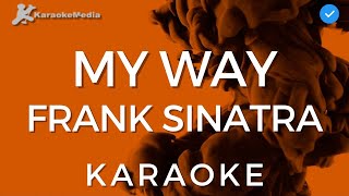 Frank Sinatra  My Way Karaoke  Instrumental with lyrics [upl. by Ahsitra334]