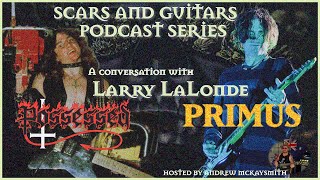 A conversation with Larry LaLonde exPossessed Primus [upl. by Sivatco]