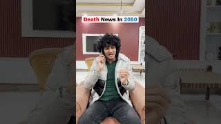 Death New In 2050 🤣  Ankush Kasana  ytshortsindia comedy [upl. by Timms]