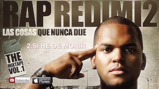 Si He De Morir – Redimi2 Redimi2Oficial [upl. by Aliuqehs]