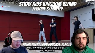 Stray Kids Kingdom Behind Episode3 Mayfly  Anime Happy Hour Podcast Reacts [upl. by Emile131]