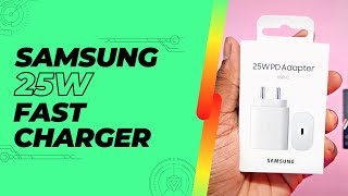 Samsung 25W Fast Charger  Unboxing Charging Test and Review 🔥🔥 [upl. by Torres]