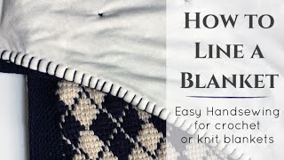 How to Hand Sew a Fabric Liner to a Knit or Crochet Blanket [upl. by Iain]