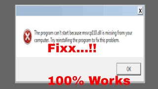 How to Fix MSVCP110dll Missing Error \u00100 Working  Windows 1087 2017 Tutorial [upl. by Enriqueta]