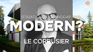 Sesuatu yang dianggap Modern oleh arsitek le corbusier [upl. by Fitalludba]