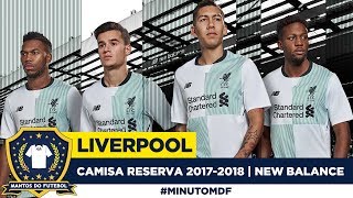 🐦Camisa do Liverpool 20172018 New Balance Away [upl. by Rehotsirhc]