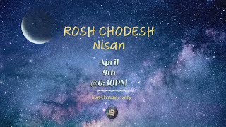 Rosh Chodesh Nisan 5784 [upl. by Ainesej]