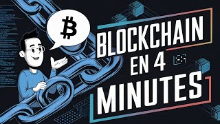 Comprendre la Blockchain en 4 minutes [upl. by Odrarebe]