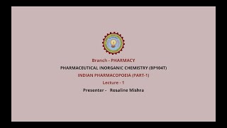 Pharmaceutical Inorganic Chemistry  Indian Pharmacopoeia Part1 AKTU Digital Education [upl. by Cati]