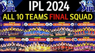 IPL 2024  All Team Final Squad  IPL Teams 2024 Players List  RCBCSKMIDCPBKSKKRGTSRHRRLSG [upl. by Stortz]