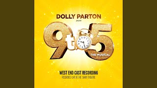 9 to 5 feat Dolly Parton Caroline Sheen Natalie McQueen Ashford Campbell Amber Davies amp [upl. by Ardnaxela]