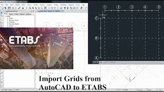 CSI ETABS  01  How to Import Architectural DXF or DWG grid into ETABS  Part 1 [upl. by Murdocca900]