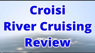 CroisiEurope Reviews Croisi River Cruising Review Call 1800 130 635 [upl. by Mycah]