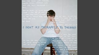 I Sent My Therapist To Therapy [upl. by Ynatirb]