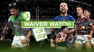 SuperCoach NRL Waiver Watch Round 22 [upl. by Michelina]