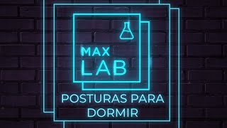 MAXLAB Posturas para dormir [upl. by Chrysler]