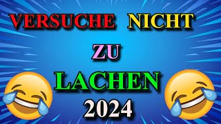 BEST OF VERSUCHE NICHT ZU LACHEN 2024 TEIL 1  🤣🤣🤣 [upl. by Odrarebe]