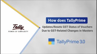 How TallyPrime Updates GST Status of Vouchers Due to GSTRelated Changes in Masters  TallyHelp [upl. by Nnaeoj]