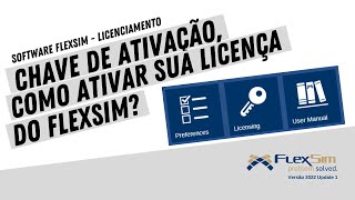 FlexSim  Chave de Ativação  Como Ativar Sua Licença  Licenciamento [upl. by Junji]