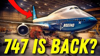 Will Boeing Announce The Return of a NEW Redesigned 747 [upl. by Reniar892]