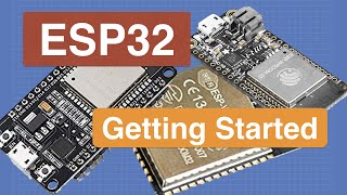 Introduction to ESP32  Getting Started [upl. by Noffets]