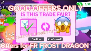 What People Offer for FR FROST DRAGON IN ADOPT ME GOOD OFFERS ONLY 2023 [upl. by Eiramait]