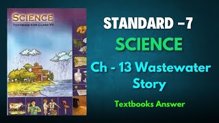 Std 7 Science  Chapter 13 Wastewater  Textual Exercise Answers  NCERT [upl. by Atirehgram]