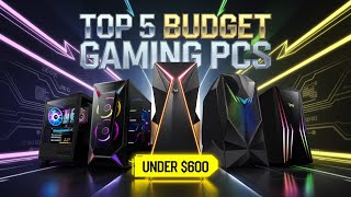 Best Budget Gaming PCs of 2024 Under 600 💻 [upl. by Shing]