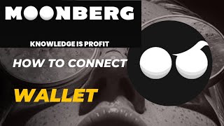 HOW TO CONNECT YOUR WALLET ON MOONBERG AIRDROP wallet moonberg connection airdrop [upl. by Gilly487]