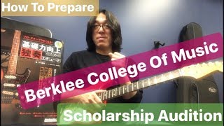 How to prepare 【Berklee College Of Music ✩ Audition Scholarship】 [upl. by Aynor]