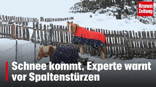 Schnee kommt Experte warnt vor Spaltenstürzen  kronetv NEWS [upl. by Eirrac]