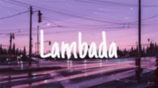 Lambada Slowed and Reverb [upl. by Attennyl]