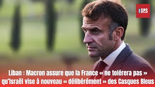 Macron assure que la France « ne tolérera pas » qu’Israël vise à nouveau « délibérément » des Casq [upl. by Beitris134]