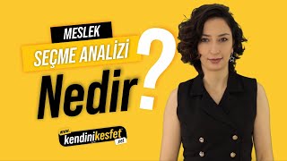 Kendini Keşfet Meslek Belirleme Analizi Nedir [upl. by Cutlip]