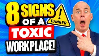 8 SIGNS of a TOXIC WORKPLACE How to DEAL with a TOXIC BOSS or WORK ENVIRONMENT [upl. by Reena464]