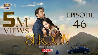 Sukoon Episode 46  Digitally Presented by Royal Eng Sub 21 March 2024  ARY Digital [upl. by Hildagarde]