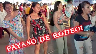 Y las madrecitas de Tlalchapa si bailan el Payaso de Rodeo con CERVANTES SHOW [upl. by Ahsemo616]