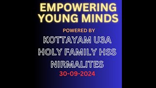 U3A KOTTAYAM U3A EMPOWERING YOUNG MIND JOIN PROGRAM WITH HOLYFAMILY amp NIRMALITES [upl. by Zerimar]