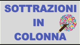 Sottrazioni in colonna [upl. by Weig]