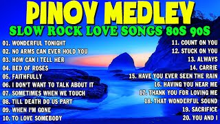 NONSTOP SLOW ROCK PINOY MEDLEY 2024 🌈 SOFT ROCK COLLECTION 2024 💦 MGA LUMANG TUGTUGIN NOONG 90S [upl. by Anirahtak]