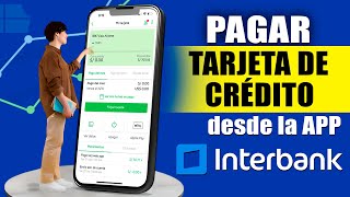 Como pagar Tarjeta de Credito Interbank desde la APP [upl. by Aimil]