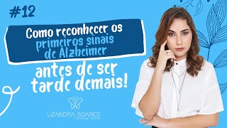 12 Como reconhecer os primeiros sinais de Alzheimer antes de ser tarde demais [upl. by Connolly]