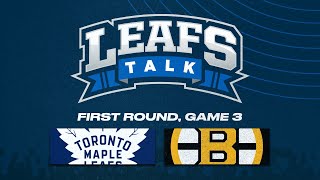 Maple Leafs vs Bruins LIVE Post Game 3 Reaction  Leafs Talk [upl. by Toffey]