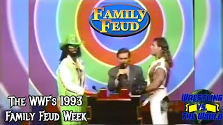 WWFS 1993 WEEK ON FAMILY FEUD  Wrestling vs The World Podcast Episode 177 [upl. by Won]