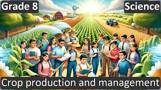 Grade 8  Science  Crop production and management  Free Tutorial  CBSE  ICSE  State Board [upl. by Goran]