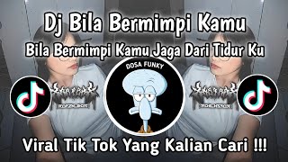 DJ BILA BERMIMPI KAMU JAGA DARI TIDURKUDJ SUARA MU SYAIRKU DJ OLD SOUND VIRAL TIKTOK TERBARU 2024 [upl. by Buine]