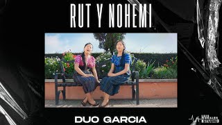 Duo García  Rut y Nohemi Video Oficial [upl. by Urania2]